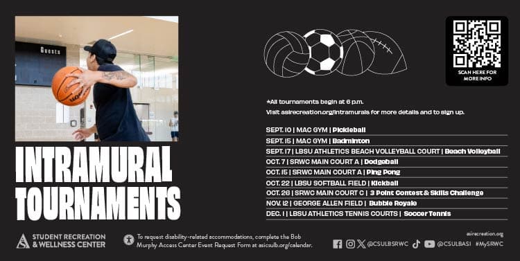 Intramural tournaments all start at 6pm. listed in Spring 2026 Calendar below